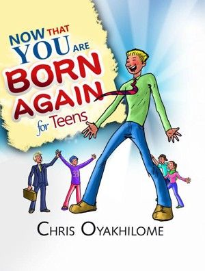 Now That You Are Born Again for Teens, front cover